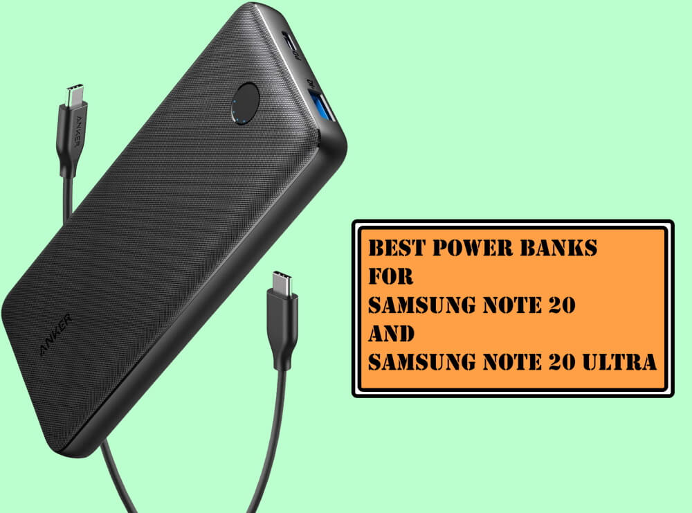 Best Power Banks for Samsung Note 20, Note 20 Ultra in 2020